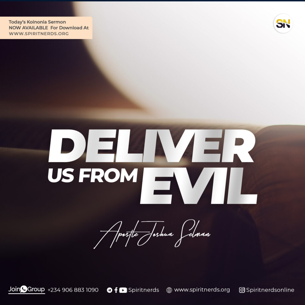 Deliver Us From Evil by Apostle Joshua Selman