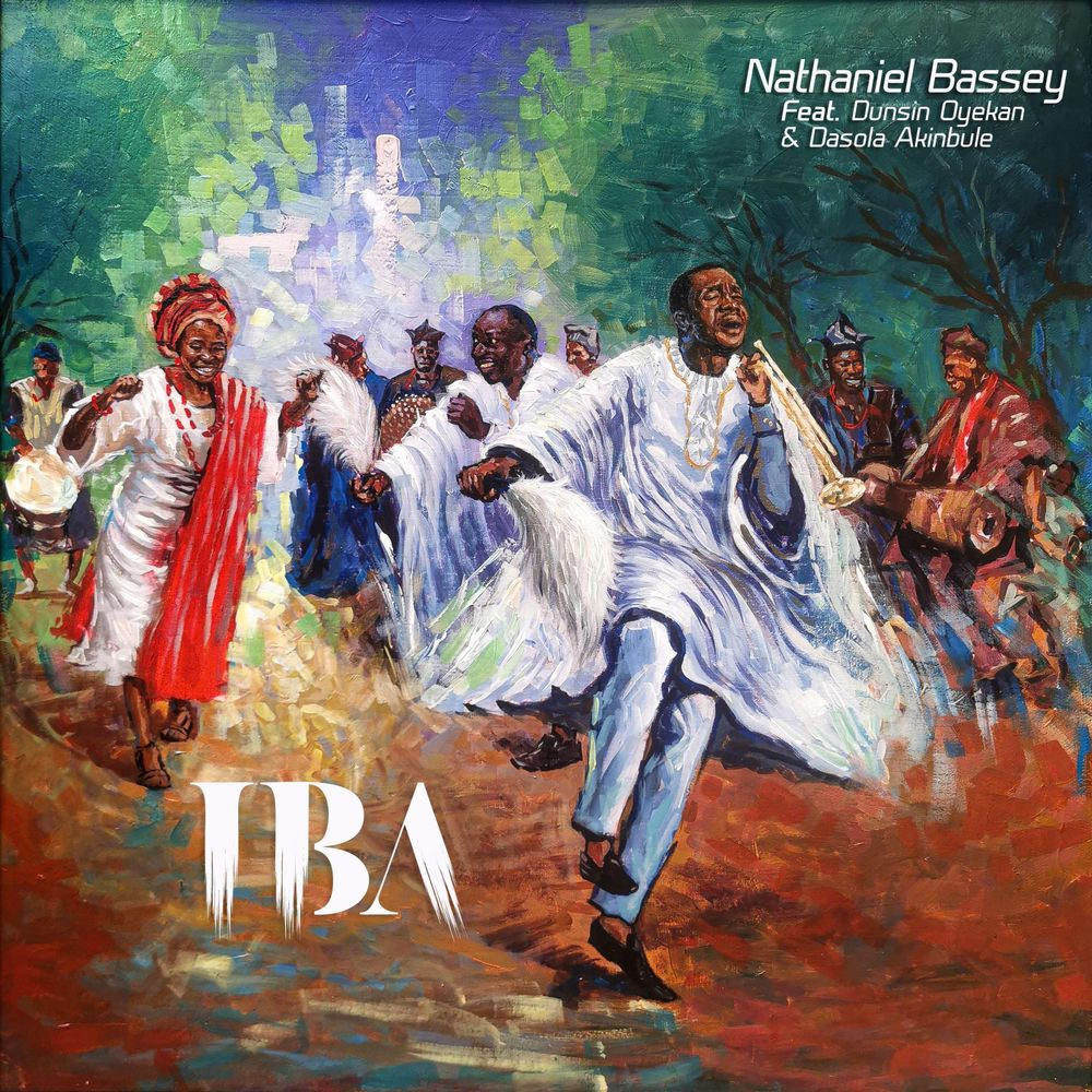 (Download MP3) IBA By NATHANIEL BASSEY ft DUNSIN OYEKAN & DASOLA AKINBULE