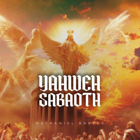 (Download MP3) Yahweh Sabaoth by Nathaniel Bassey