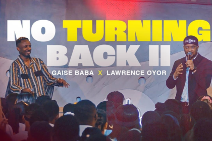Gaise-Baba-Lawrence-Oyor-_E2_80_93-No-Turning-Back-II